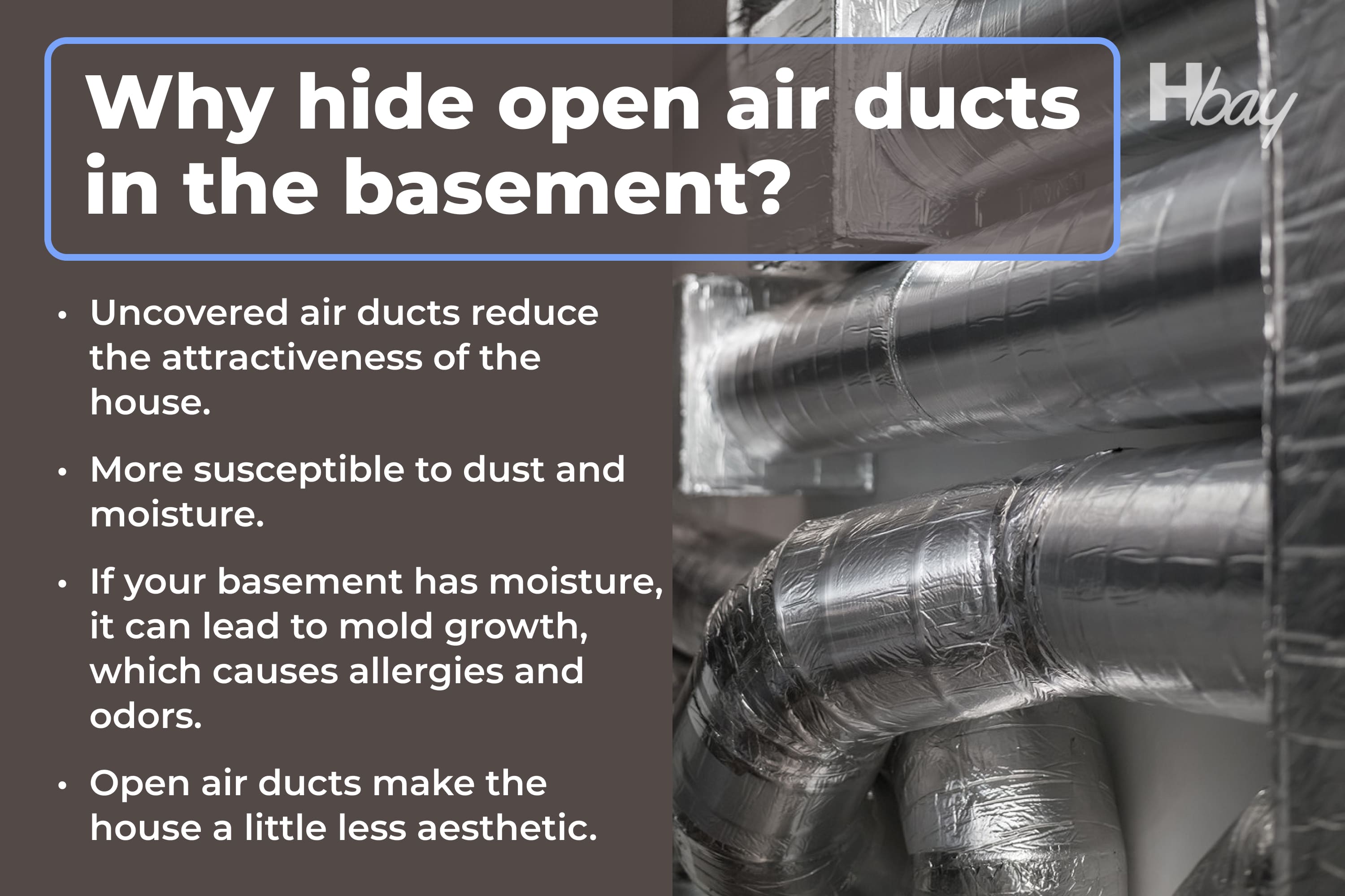 Why Do You Need to Hide Exposed Ductwork In Your Basement