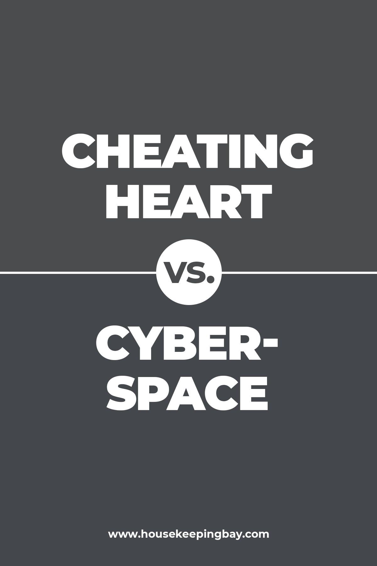 Сheating Heart vs. Cyberspace