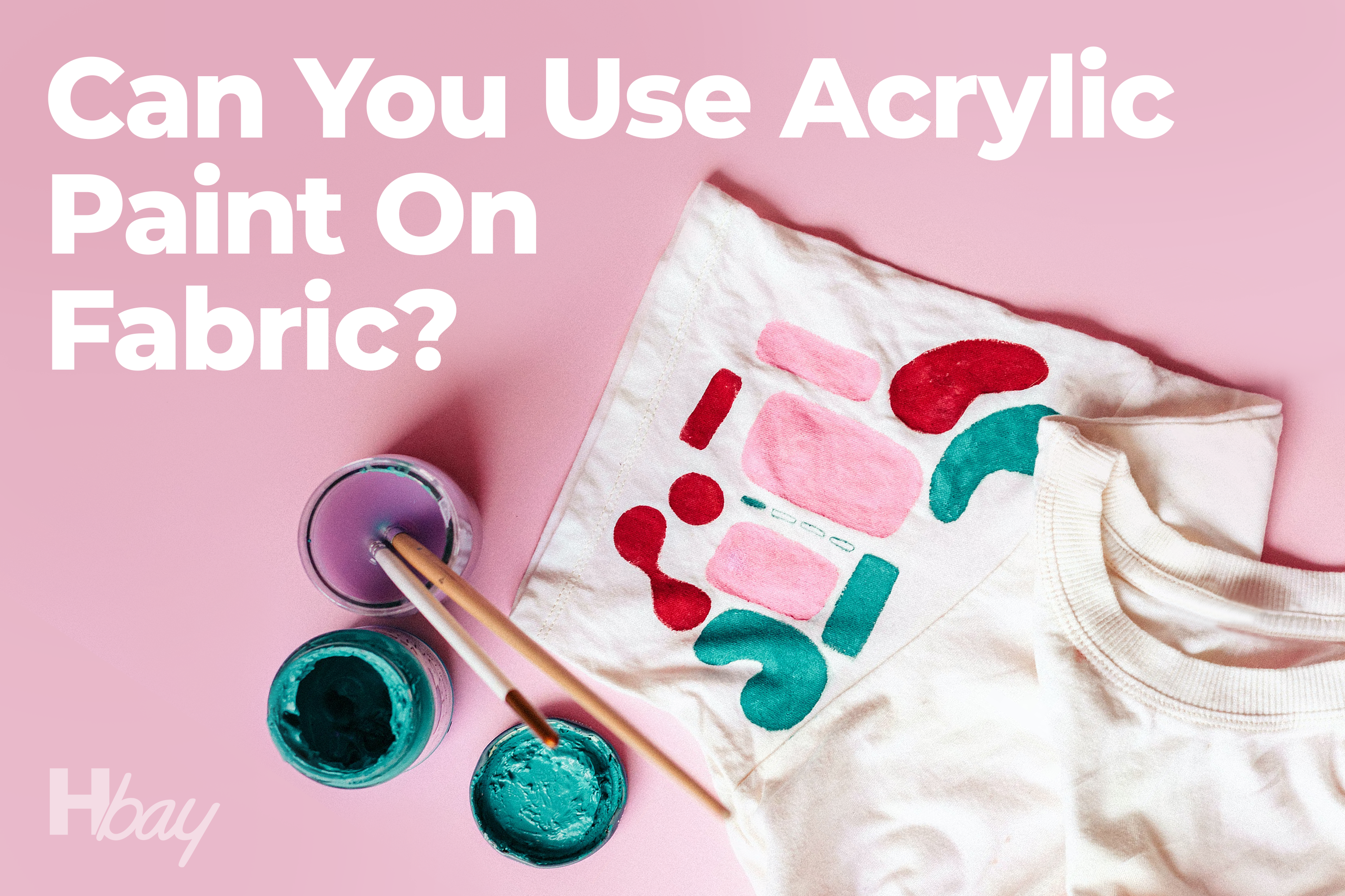 Can You Use Acrylic Paint On Fabric