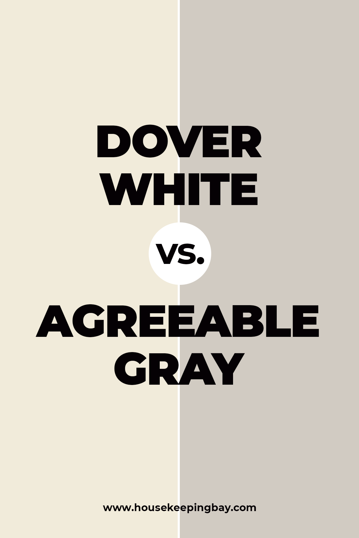 Dover White vs. Agreeable Gray