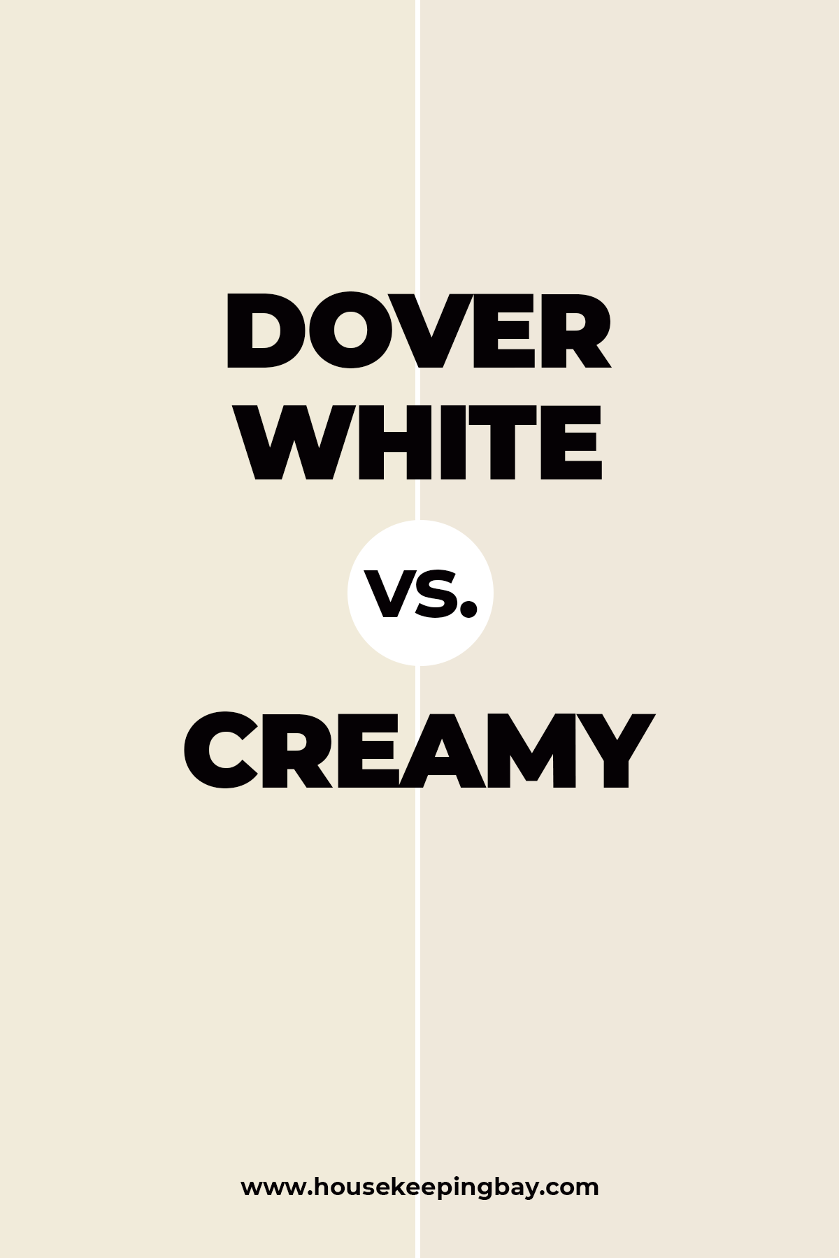 Dover White vs. Creamy