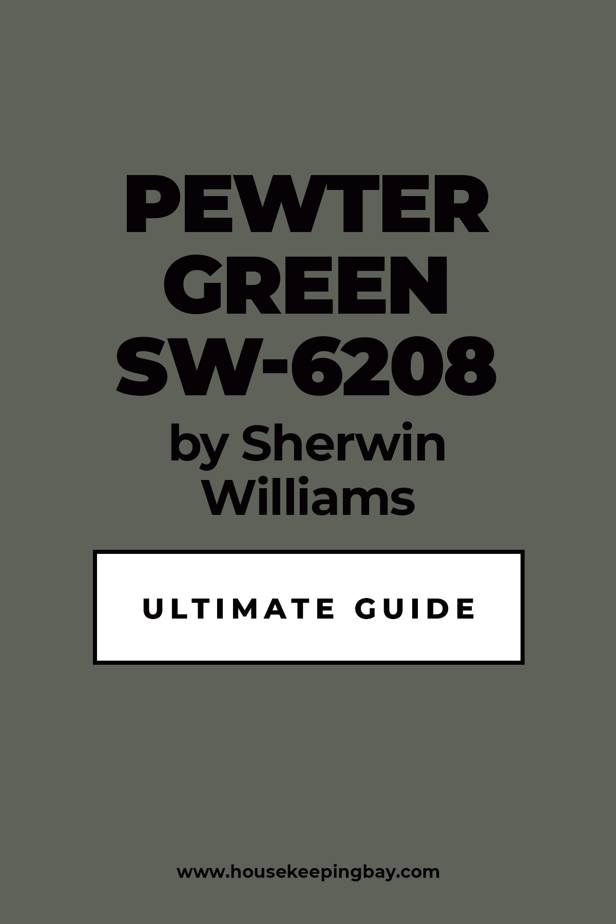 Pewter Green SW 6208 By Sherwin Williams Ultimate Guide