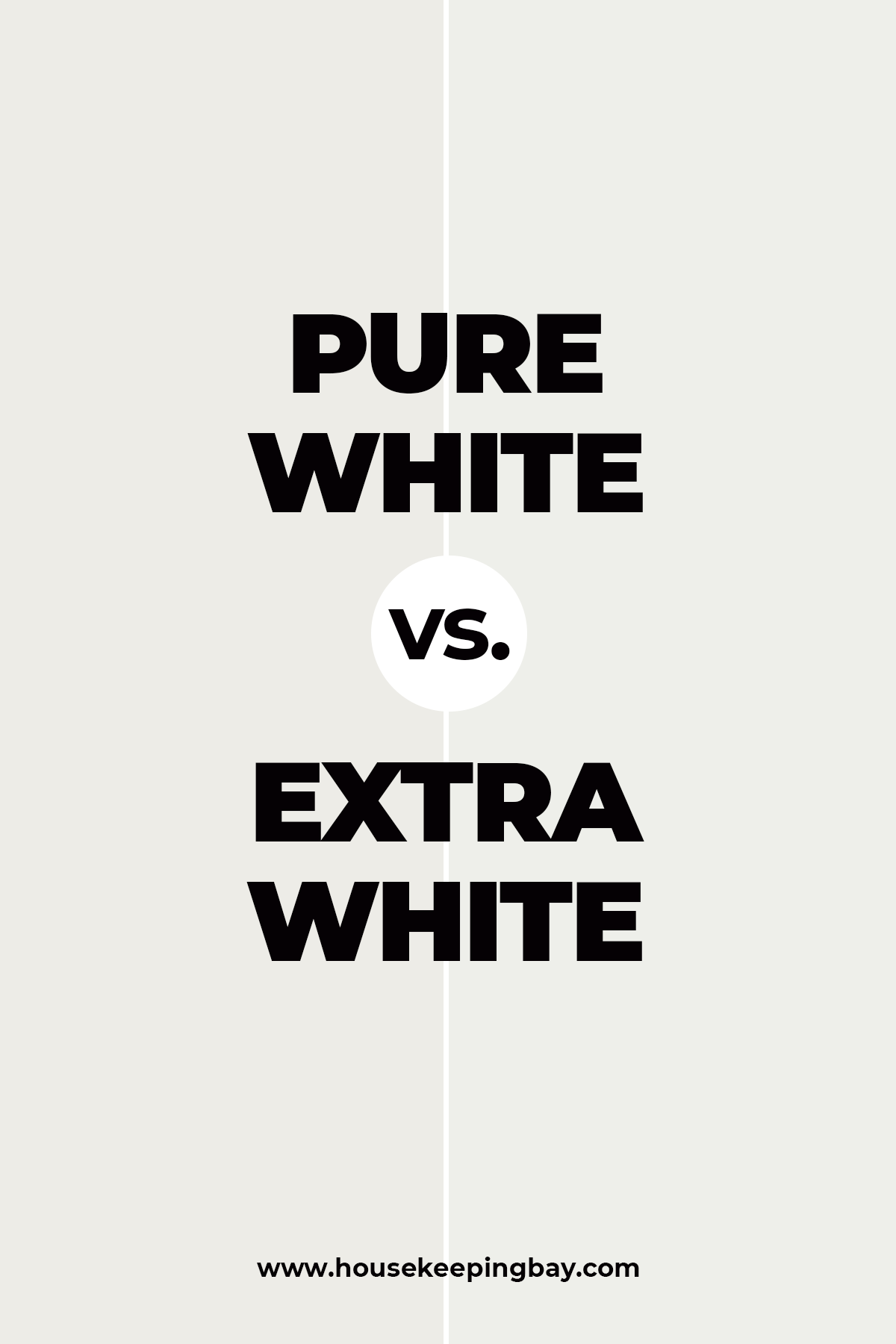 Pure White vs. Extra White