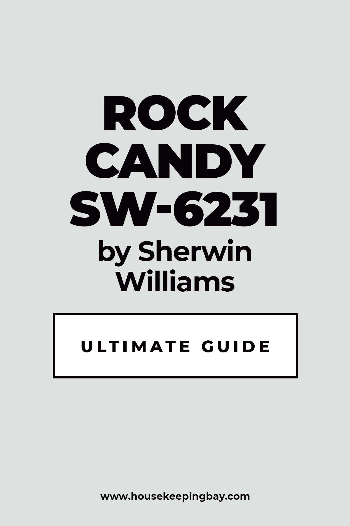 Rock Candy SW 6231 By Sherwin Williams Ultimate Guide