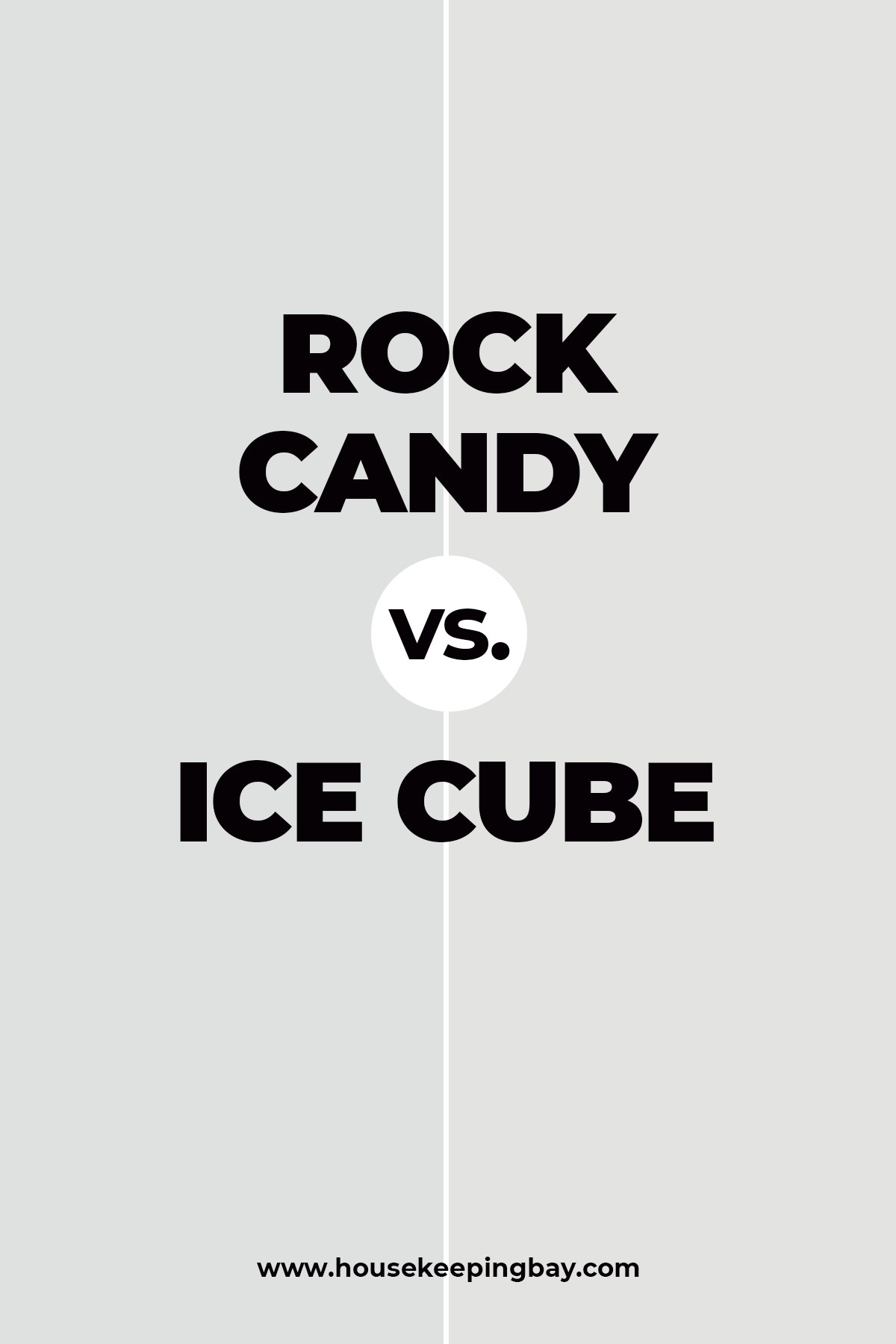 Rock Candy vs. Ice Cube