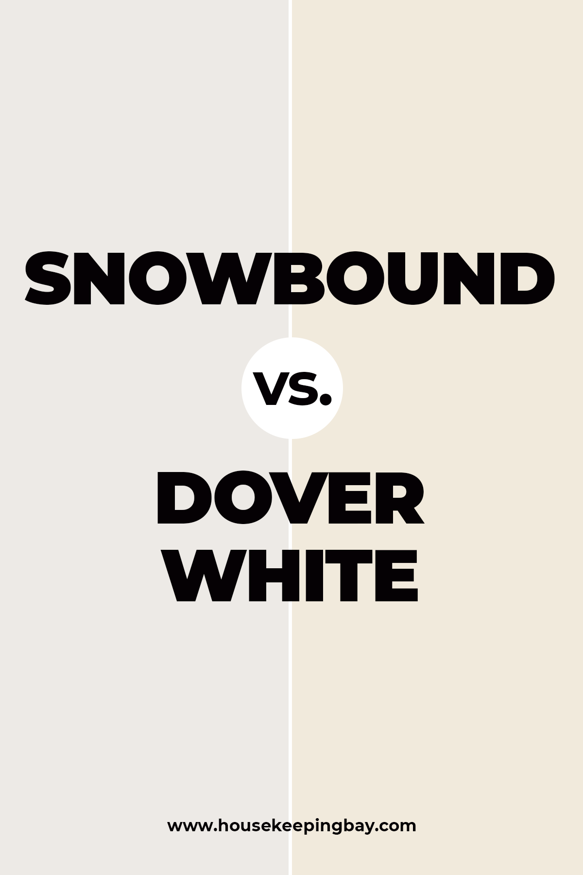 Snowbound vs. Dover White
