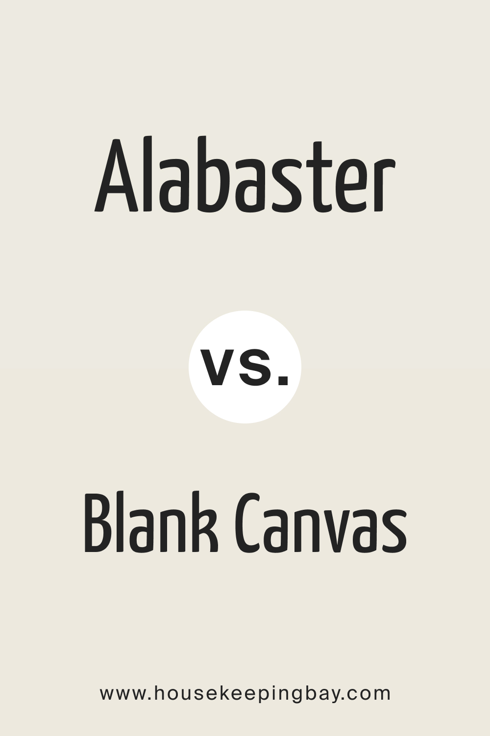 Alabaster vs. Blank Canvas Behr
