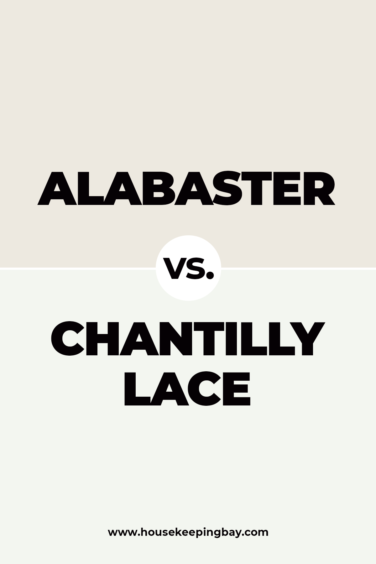 Alabaster vs. Chantilly lace