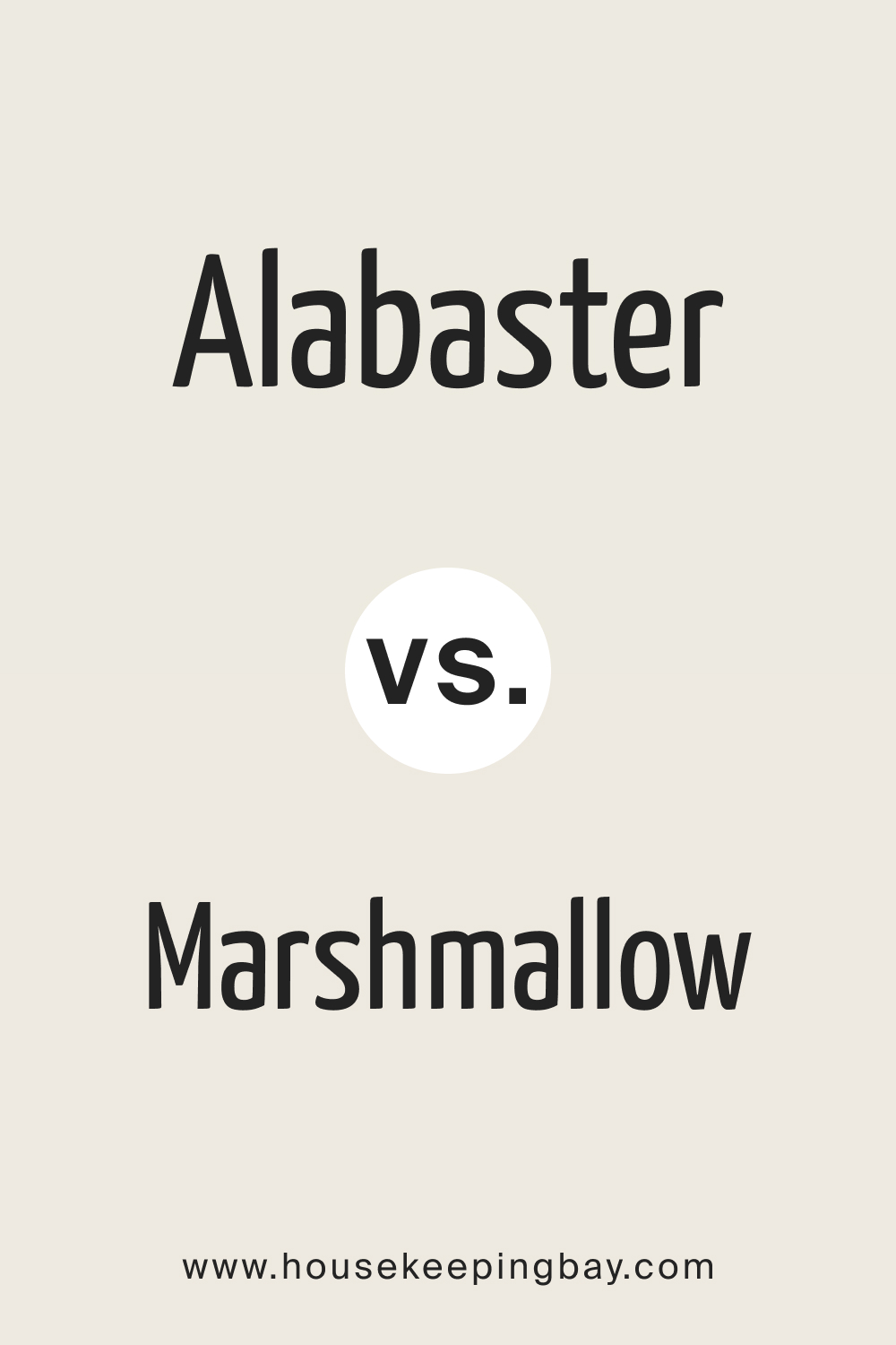 Alabaster vs. Marshmallow