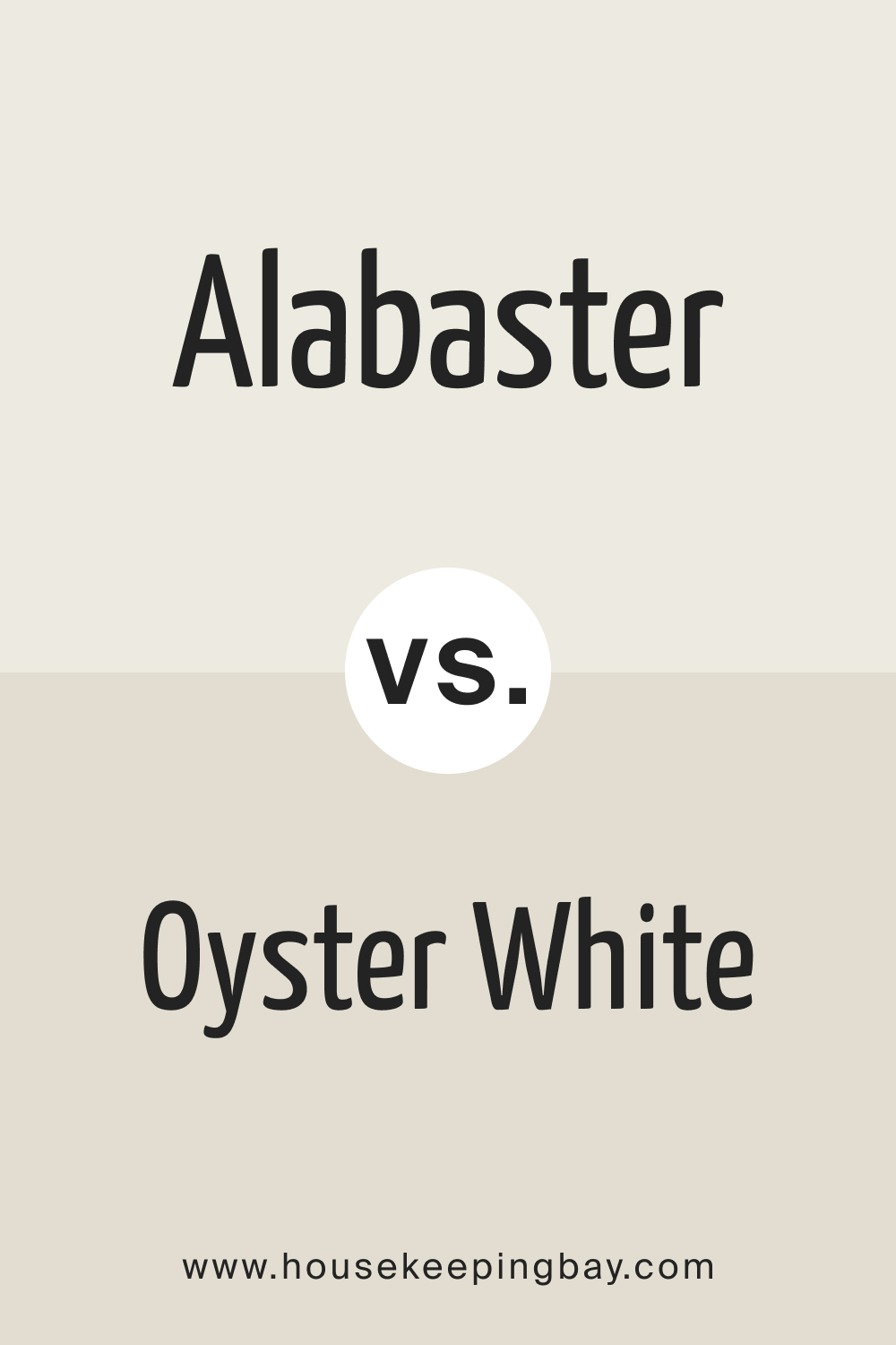 Alabaster vs. Oyster White