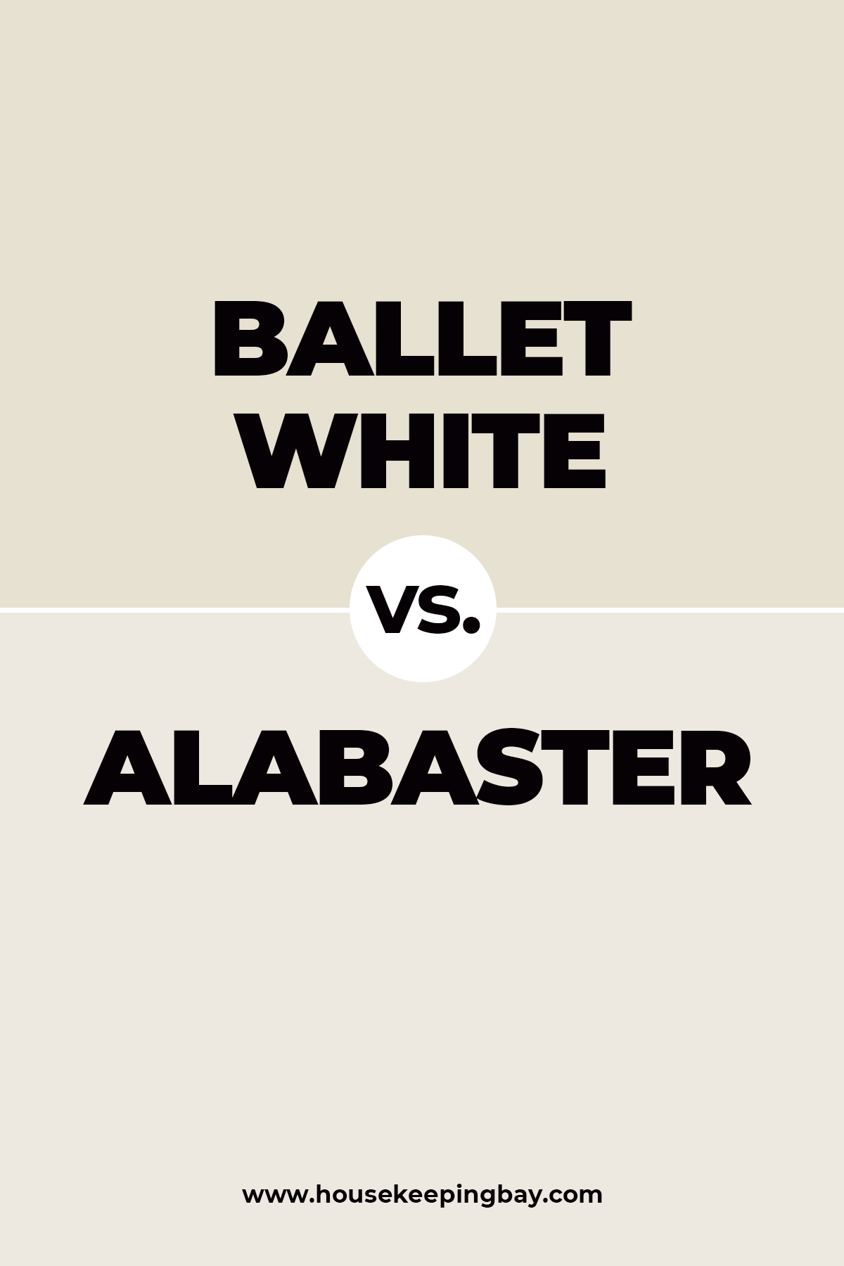 Ballet White vs. Alabaster