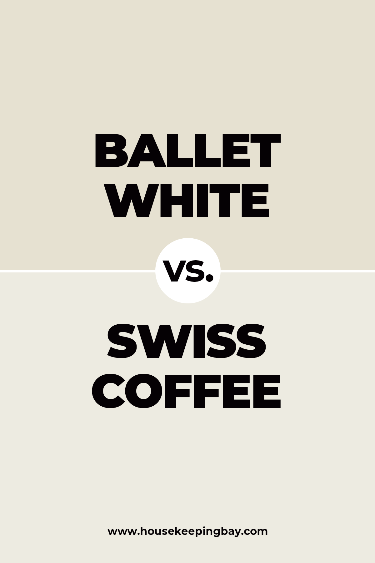 Ballet White vs. Swiss Coffee