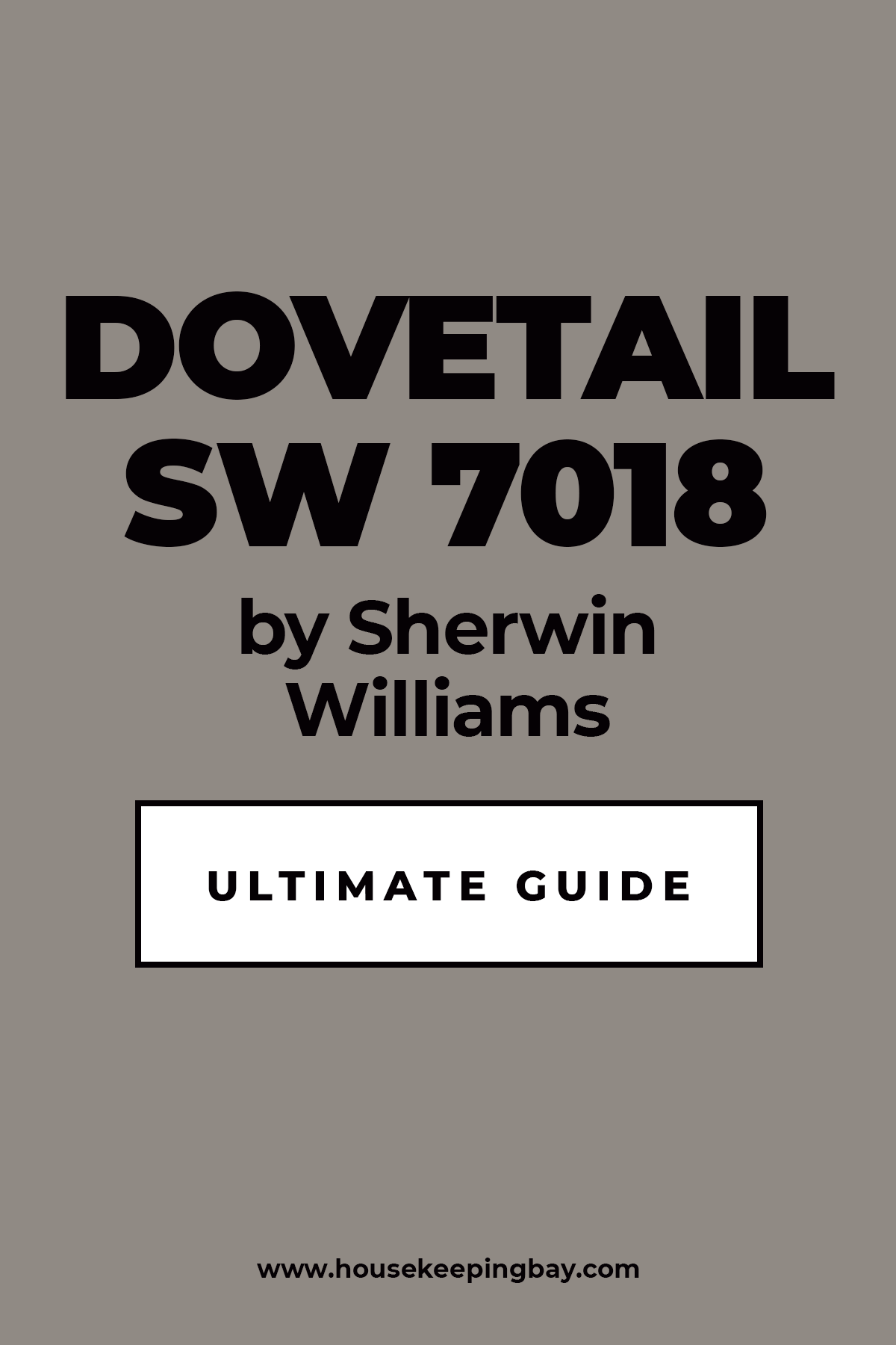 Dovetail SW 7018 by Sherwin Williams Ultimate Guide