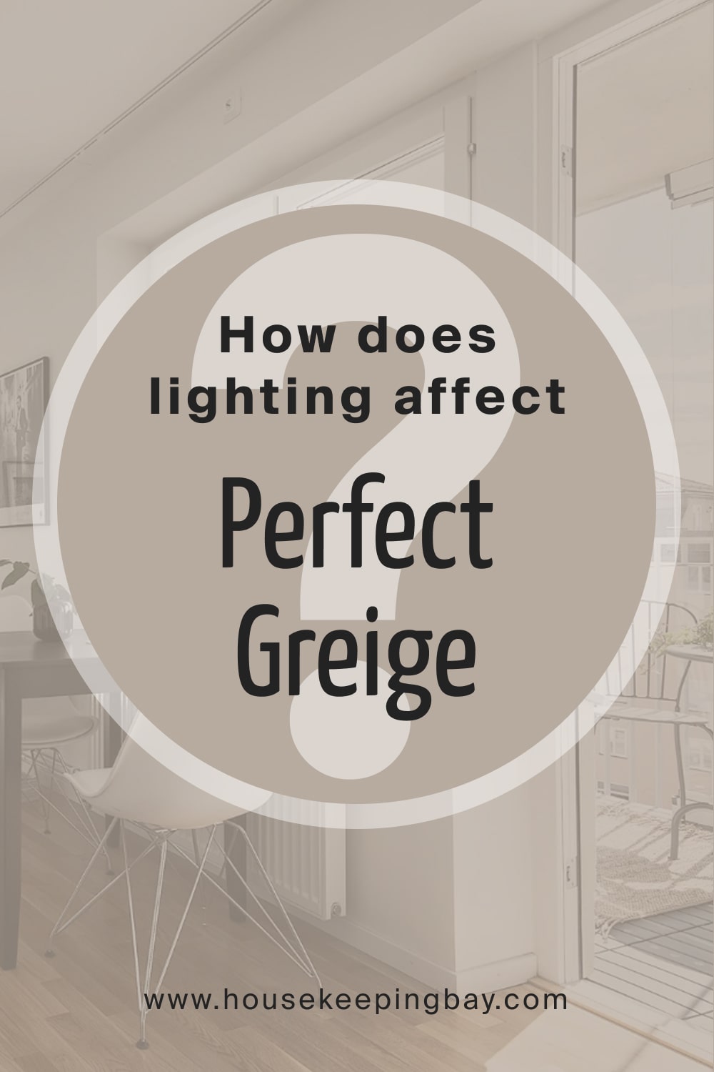 How Does Lighting Affect Perfect Greige SW 6073