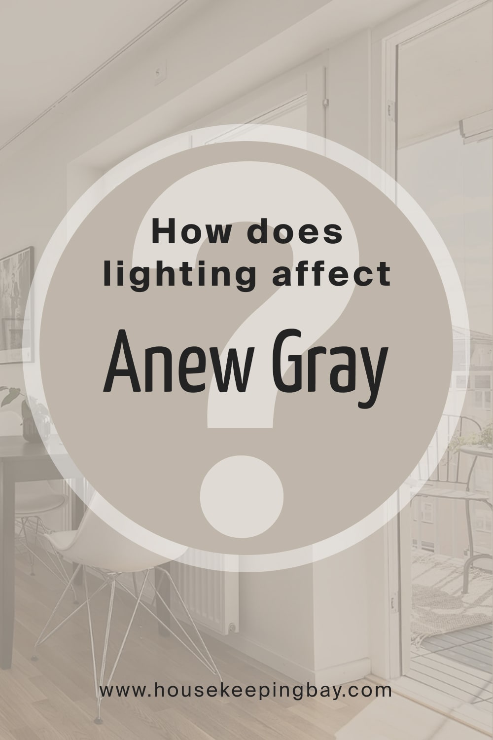 How Does Lighting Affect SW Anew Gray