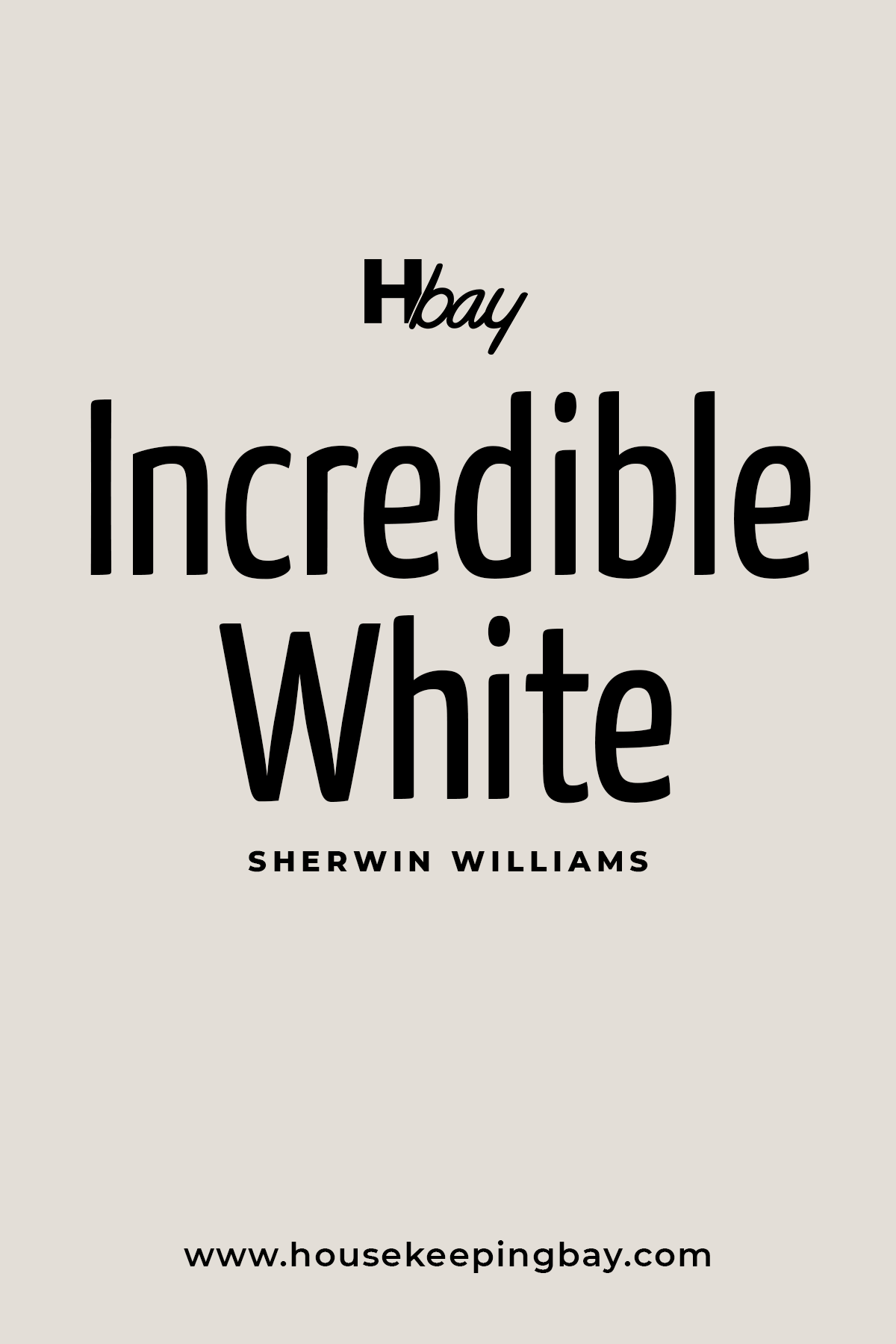 Incredible White by Sherwin Williams