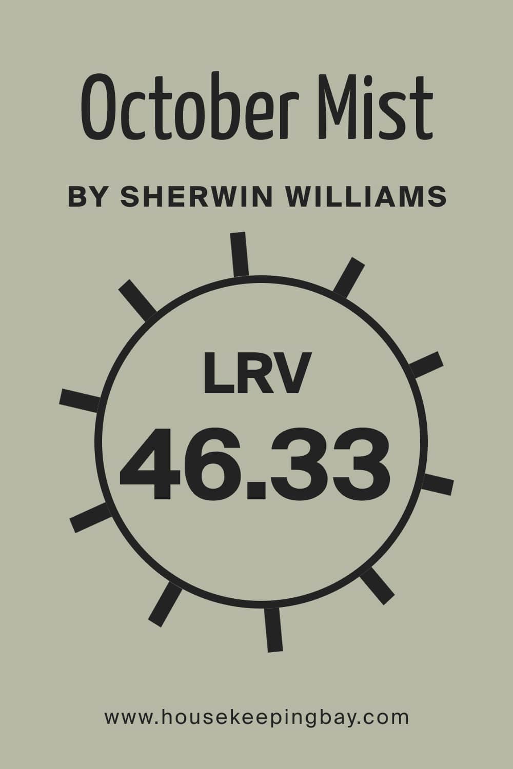 LRV is 46.33 – October Mist