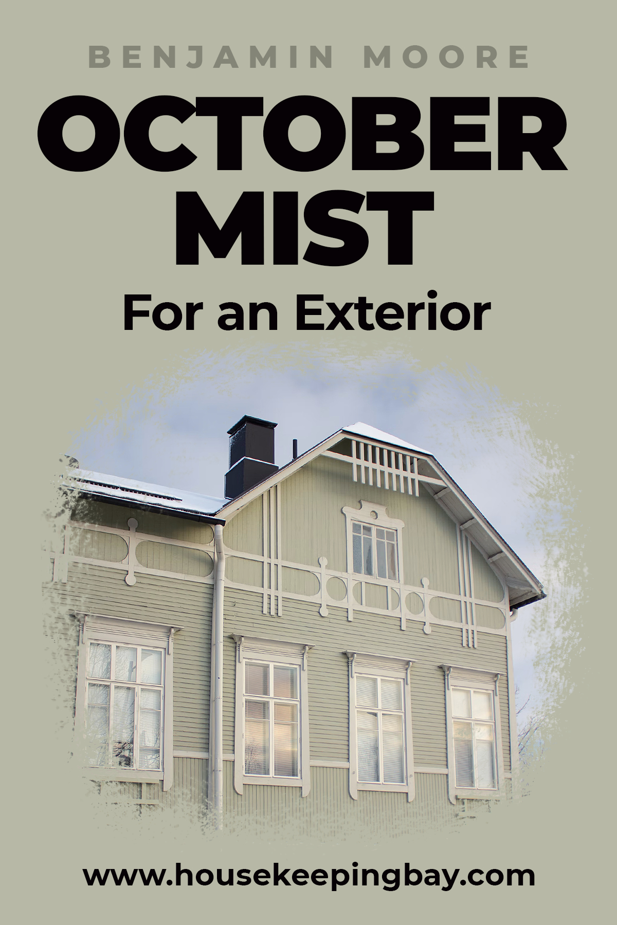 October Mist for an exterior