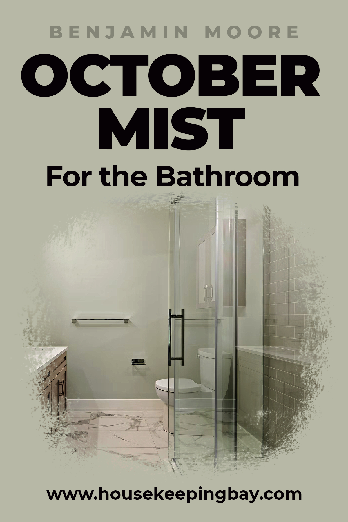 October Mist for the bathroom