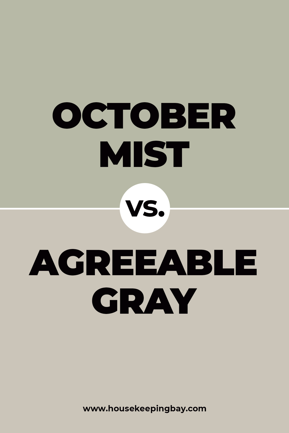 October Mist vs. agreeable gray