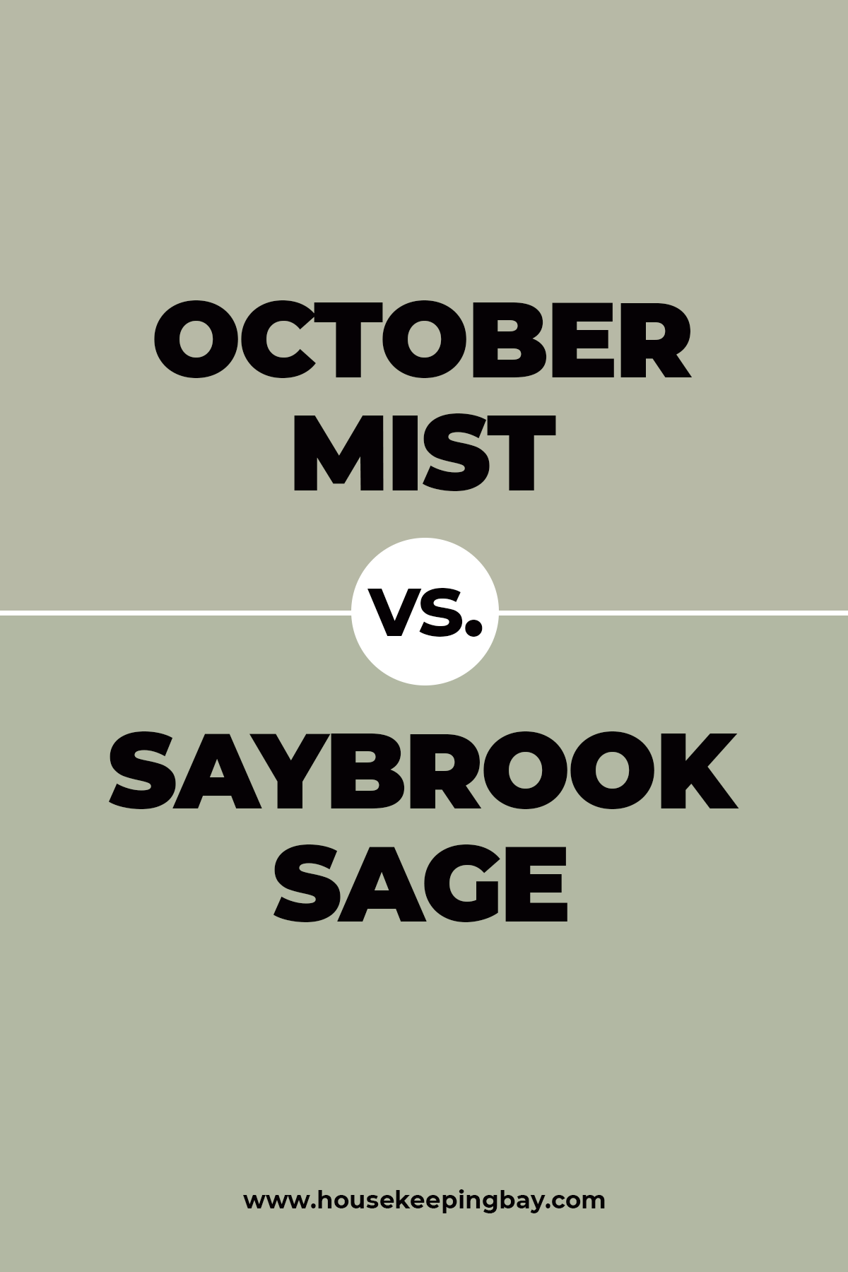 October Mist vs. saybrook sage