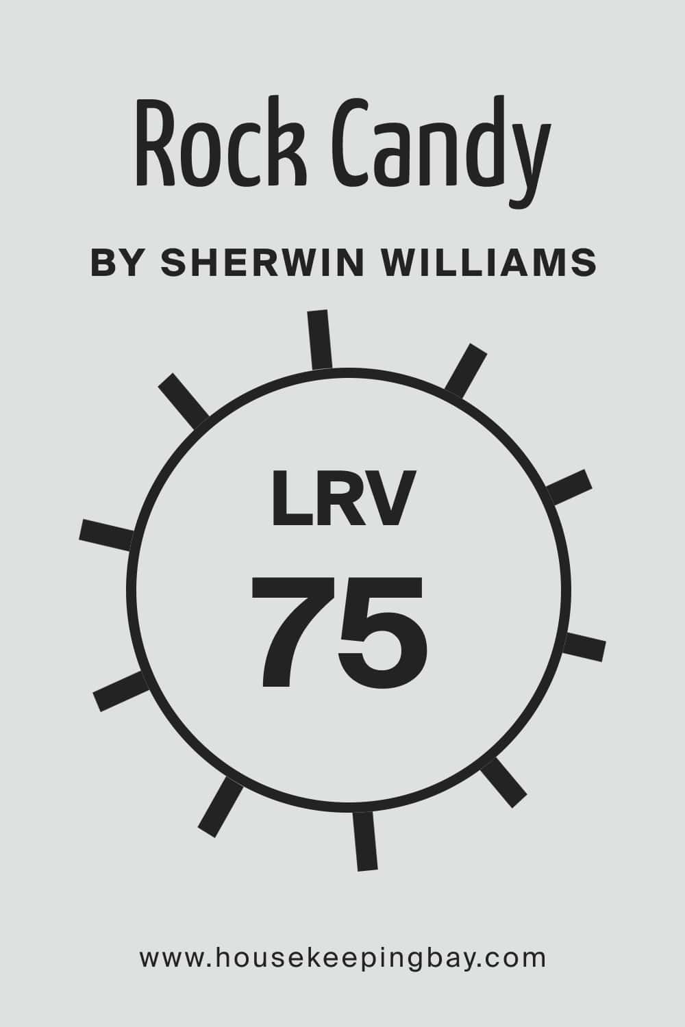 Rock Candy LRV is 75