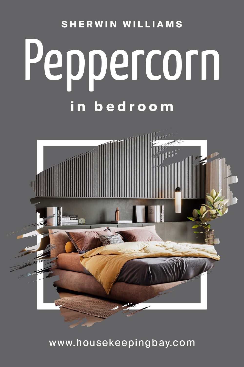 peppercorn by sherwin williams in bedroom