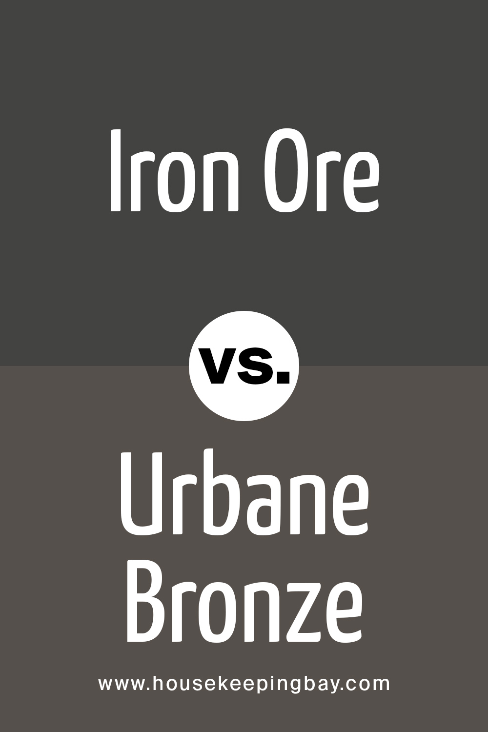 Iron Ore vs. Urbane Bronze