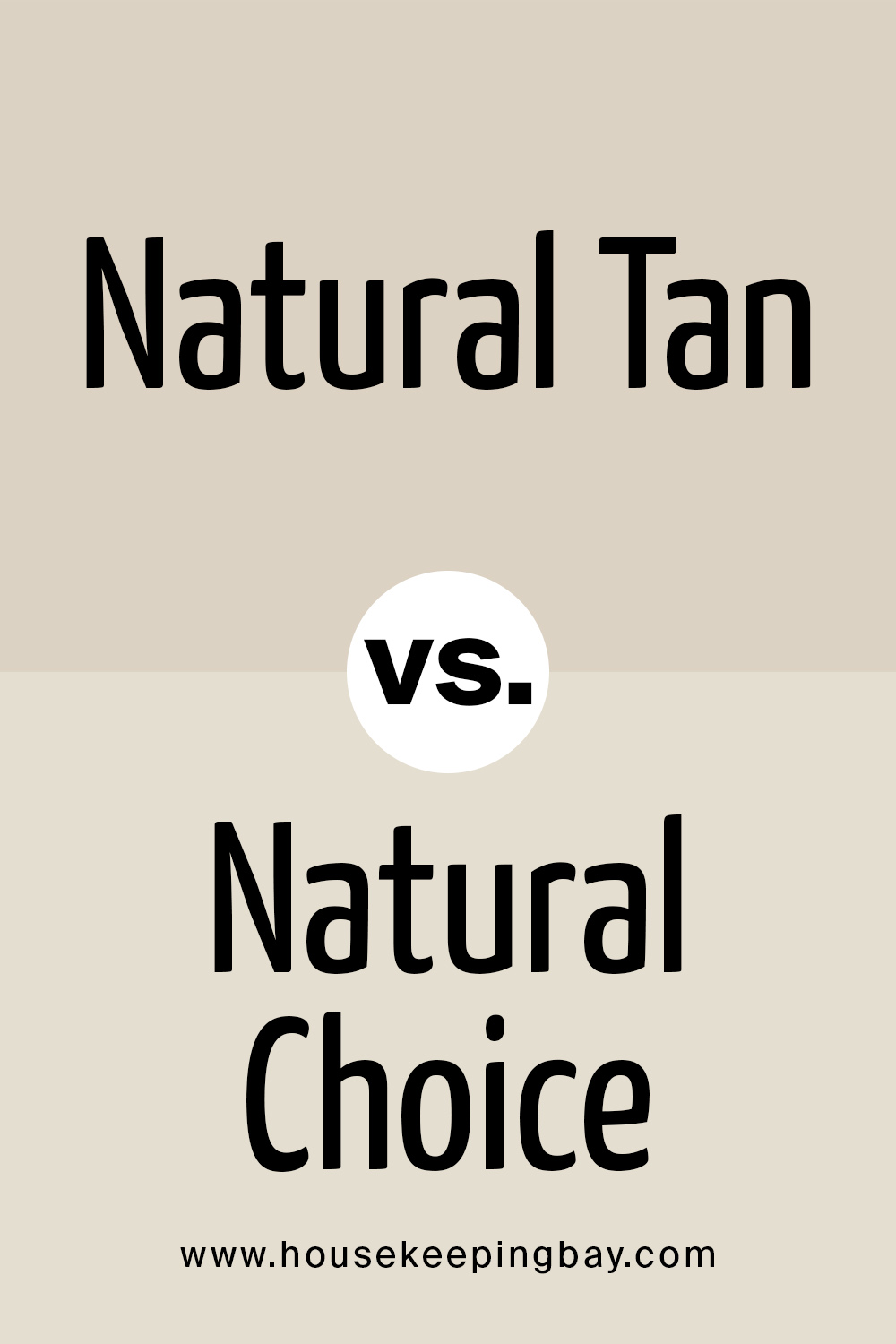 Natural Tan vs Natural Choice Sherwin Williams