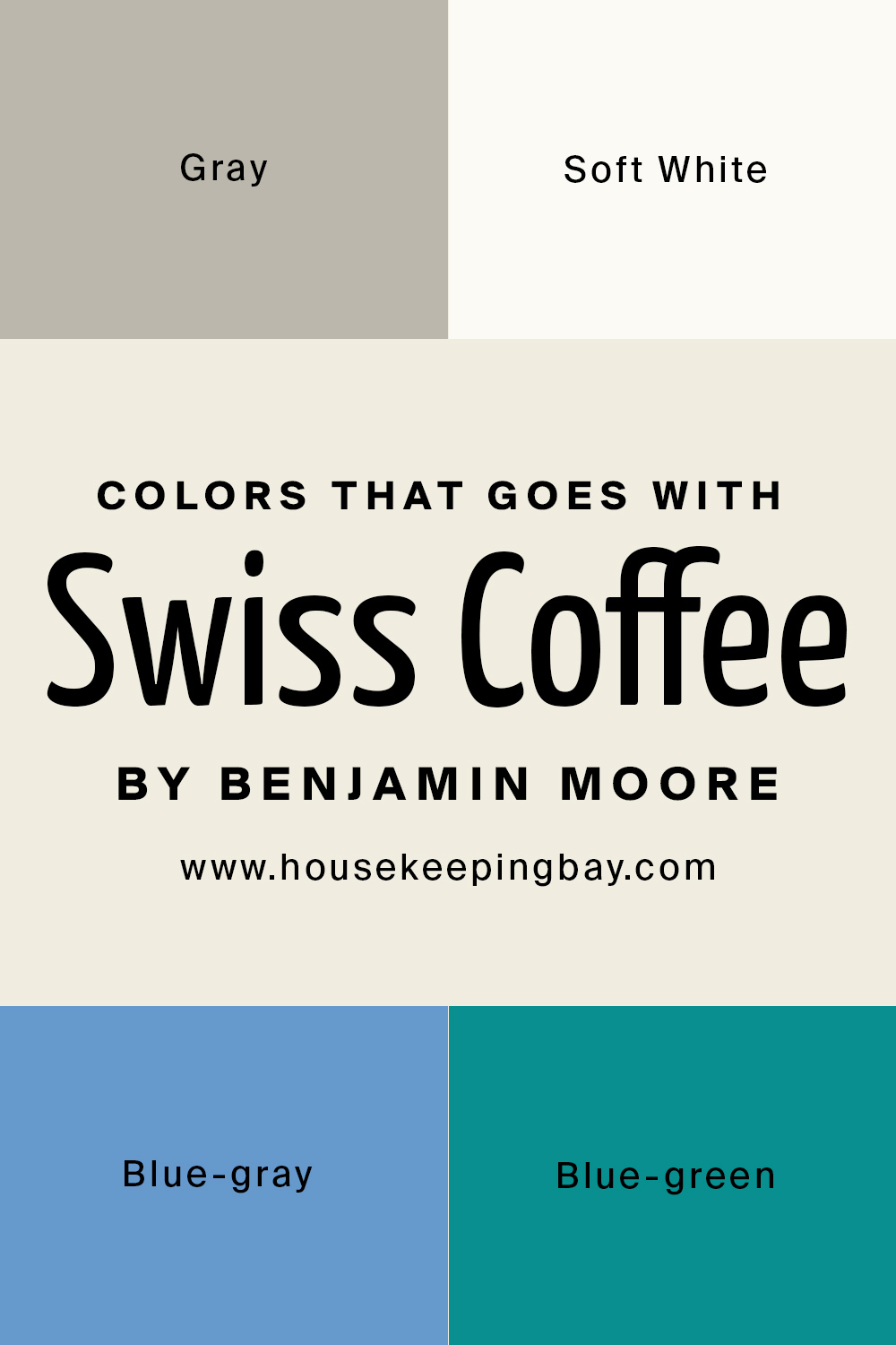 colors that goes with swiss coffee by benjamin moore