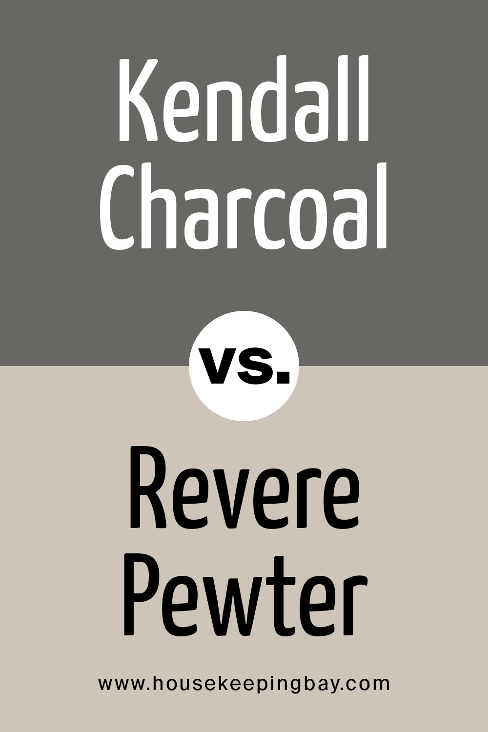 Kendall Charcoal vs Revere Pewter