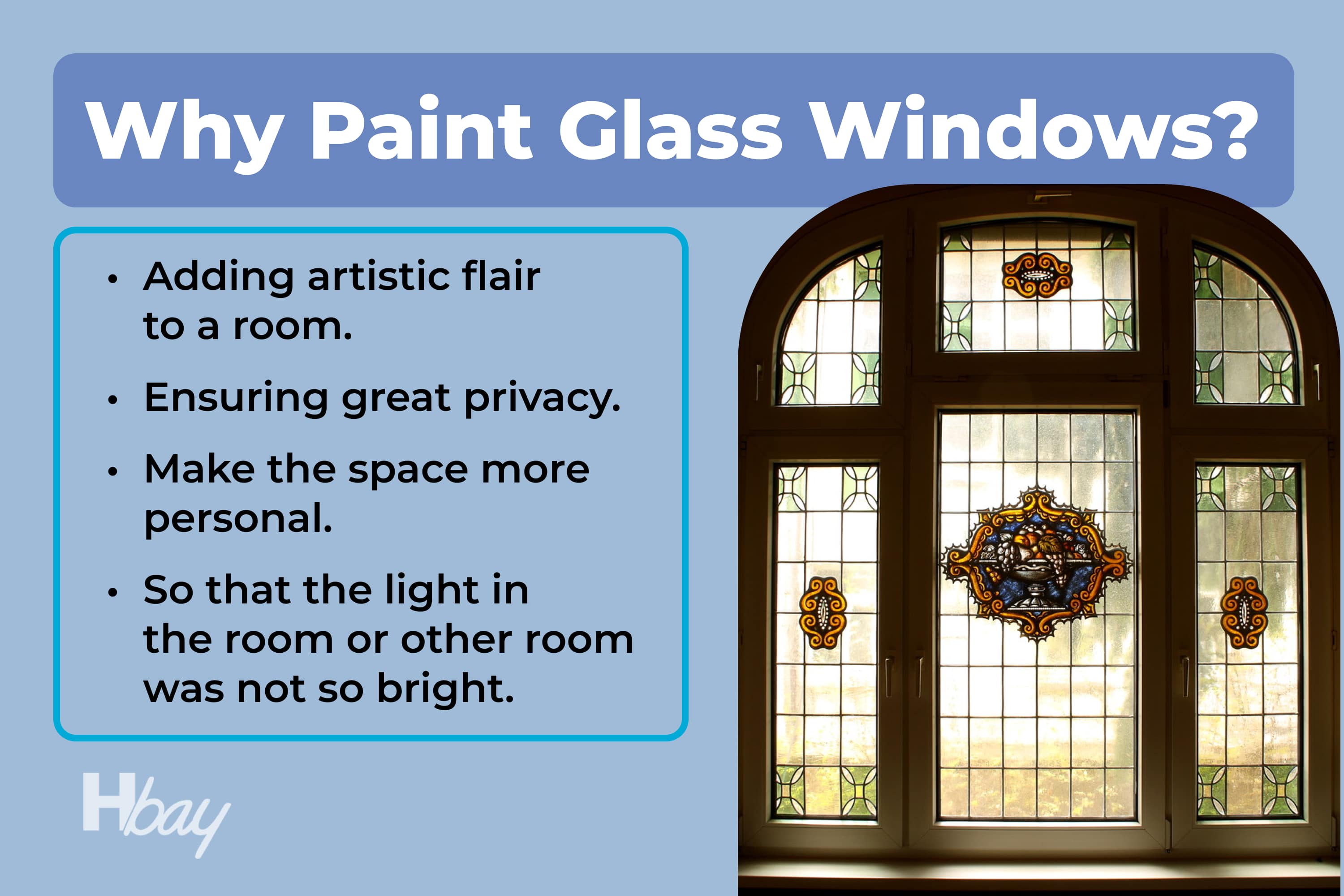 Why Paint Glass Windows