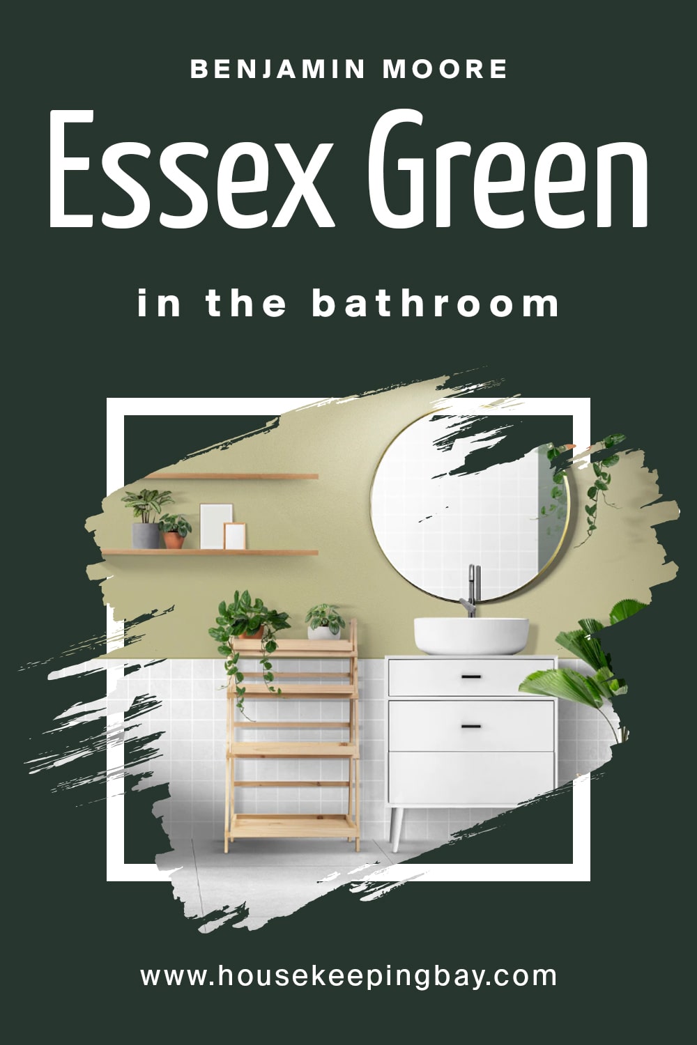 Benjamin Moore. Essex Green in the bathroom