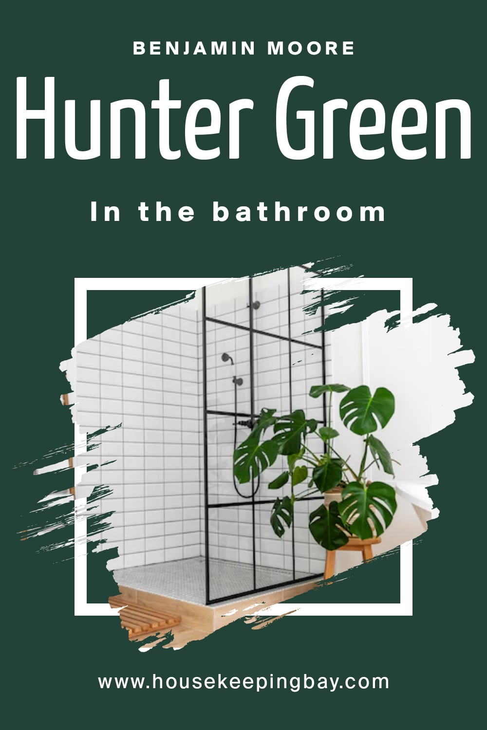 Benjamin Moore. Hunter Green In the bathroom