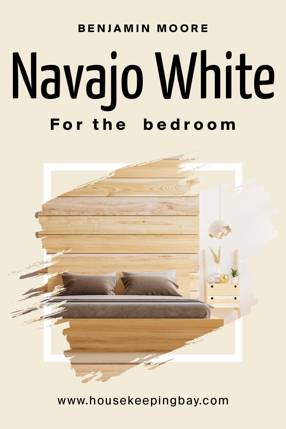 Benjamin Moore. Navajo White In the bedroom