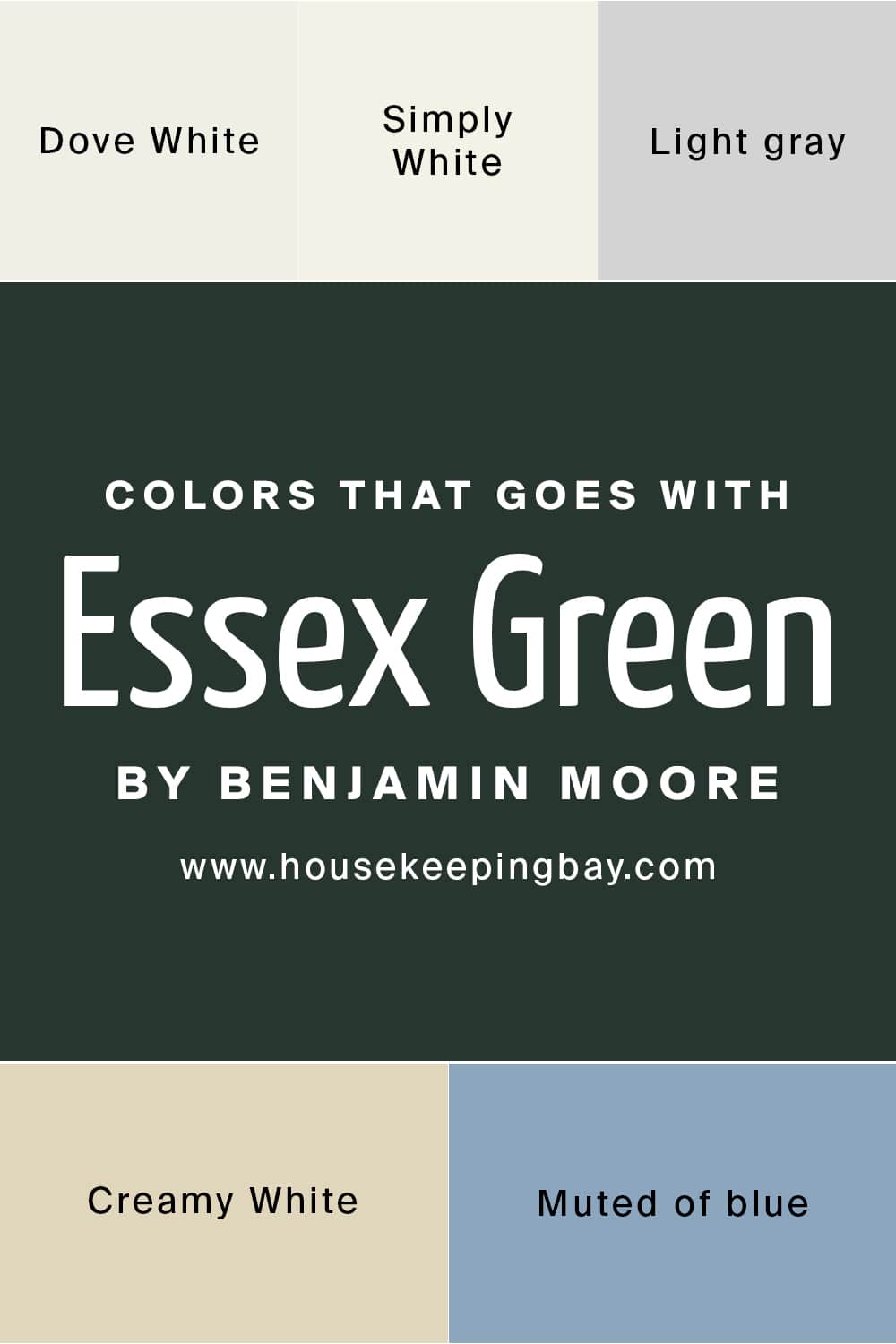 Colors that goes with Essex Green by Benjamin Moore