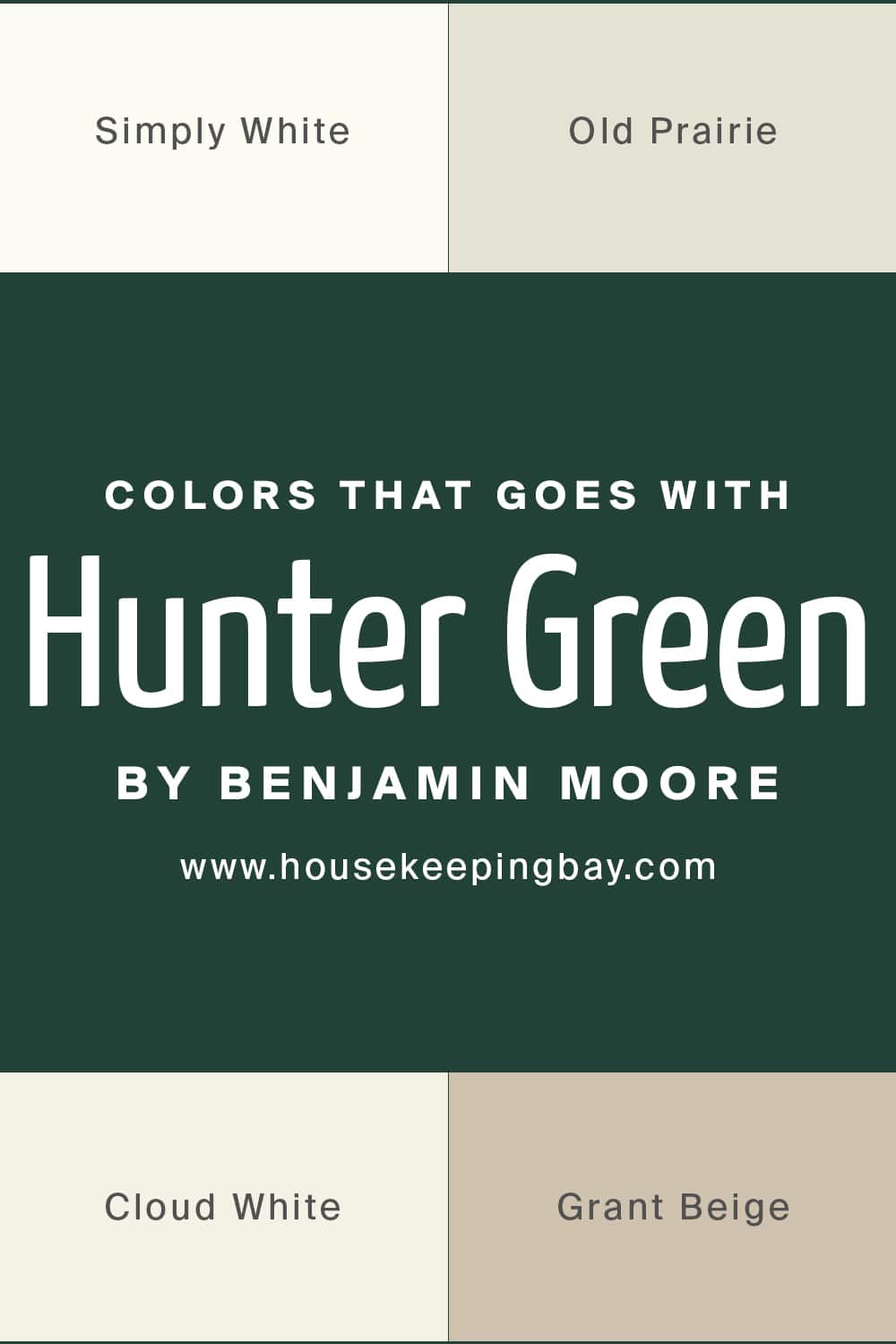 Colors that goes with Hunter Green by Benjamin Moore