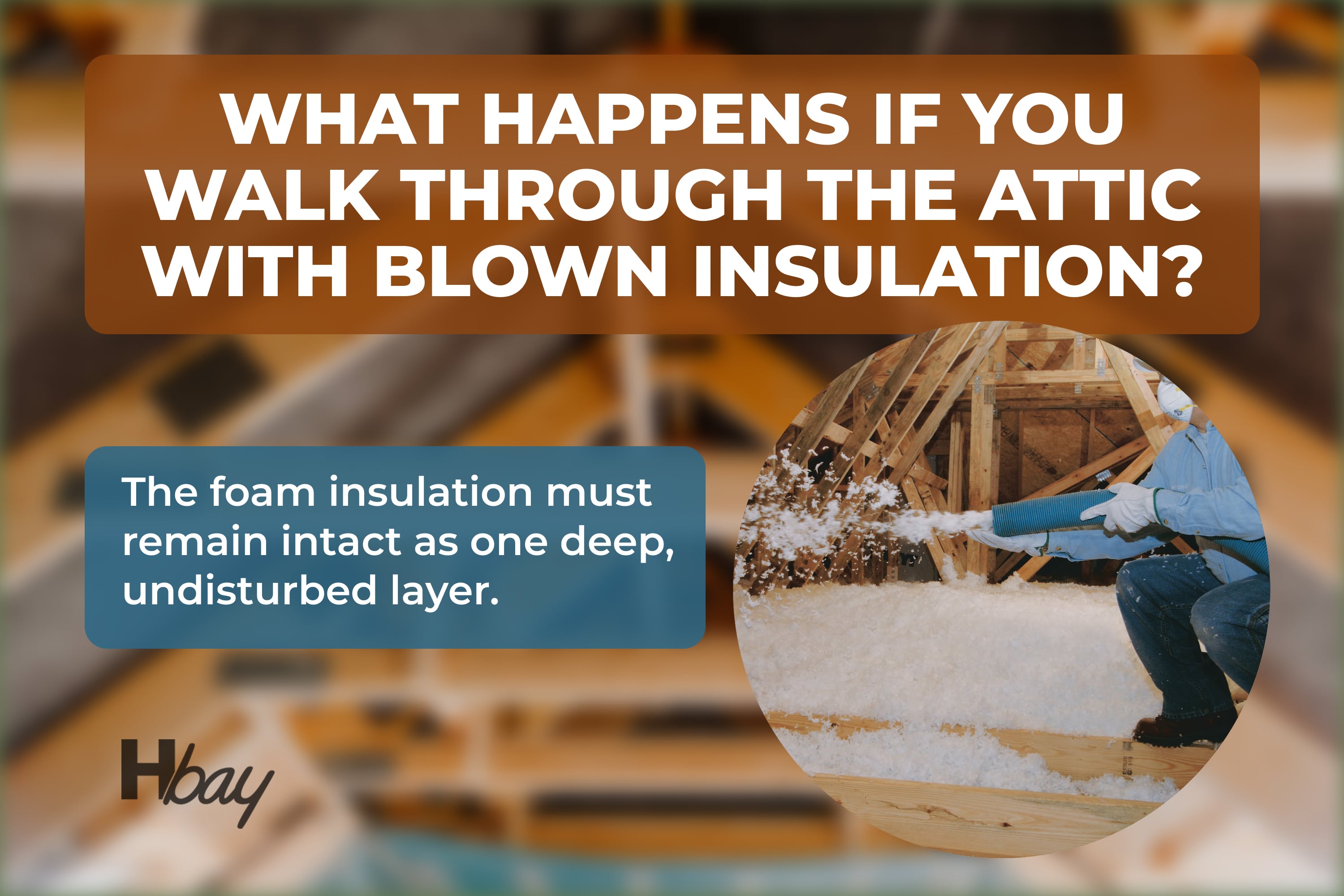 How to Walk in an Attic With Blown Insulation