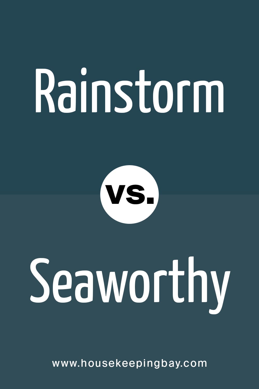 Rainstorm VS Seaworthy