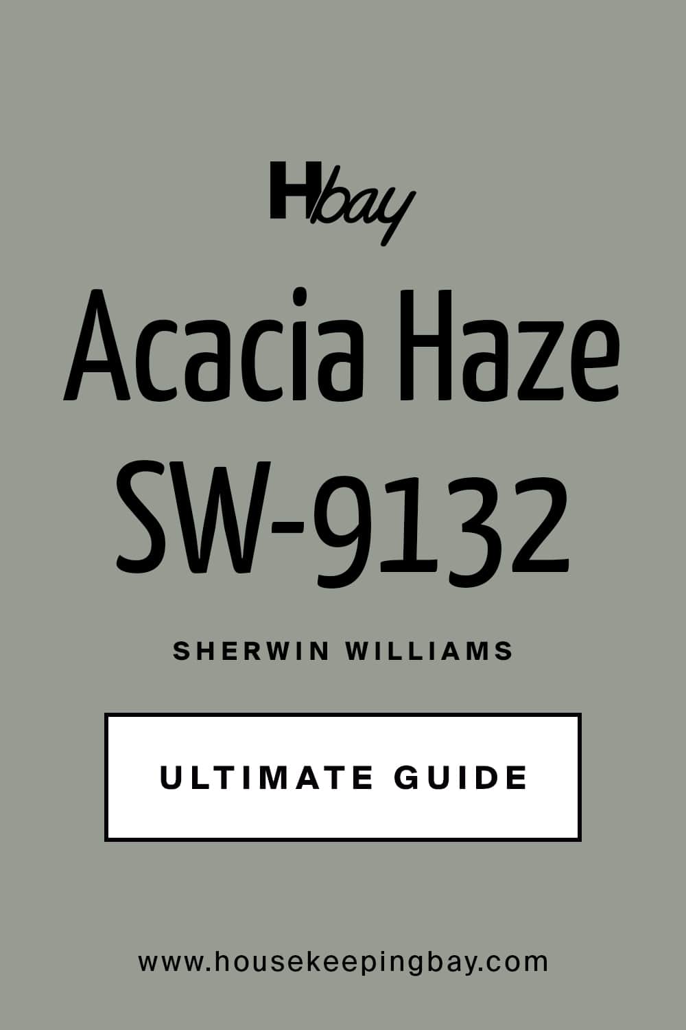 Acacia Haze SW 9132 Paint Color by Sherwin Williams Ultimate Guide