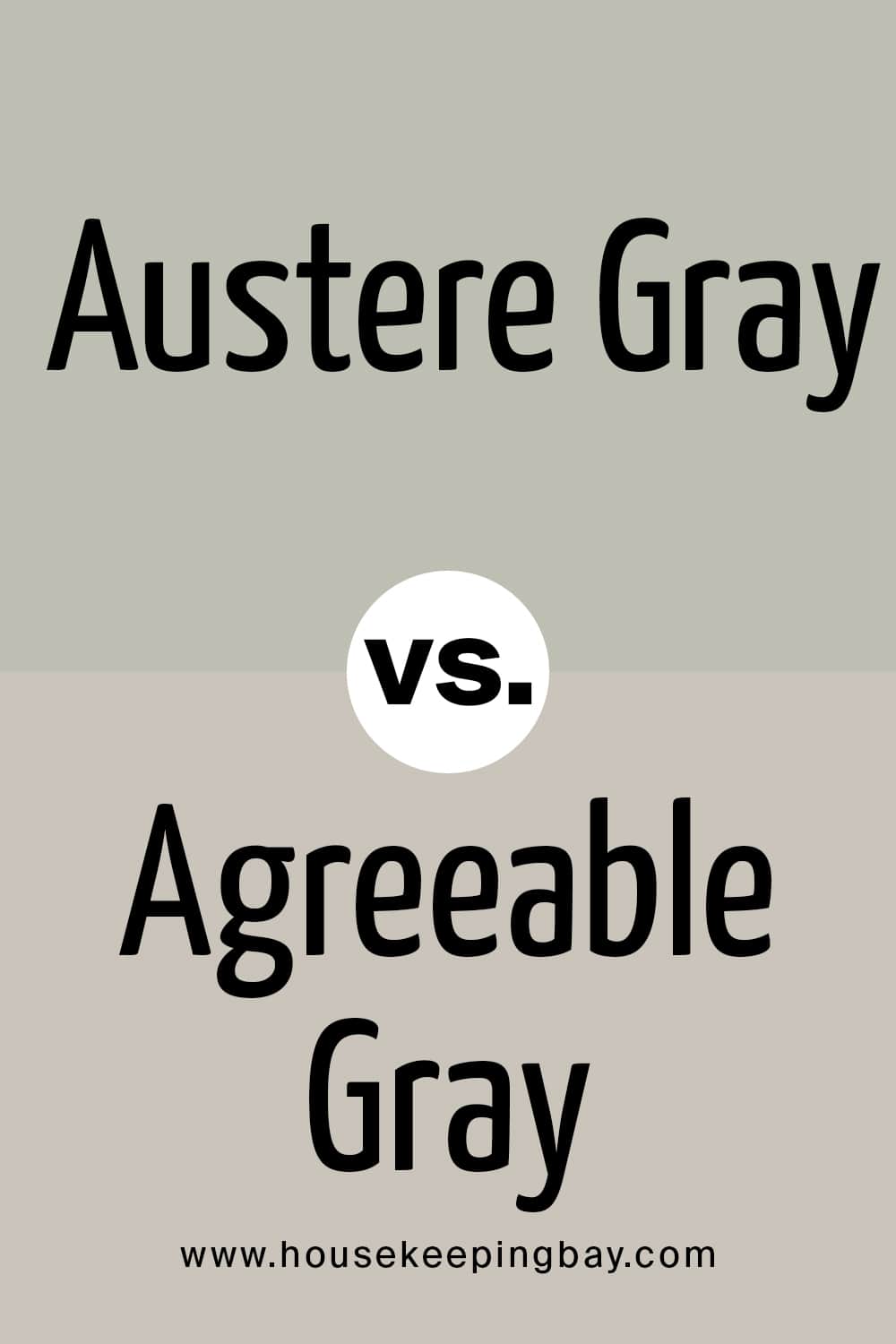 Austere Gray VS Agreeable Gray