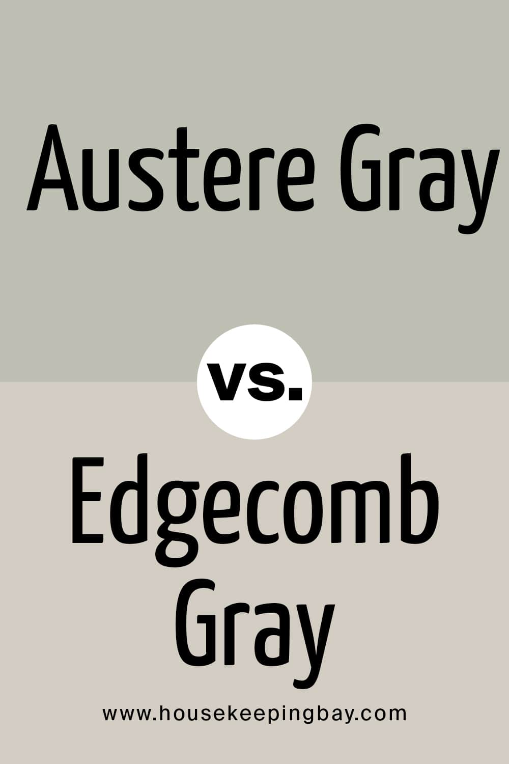 Austere Gray VS Edgecomb Gray