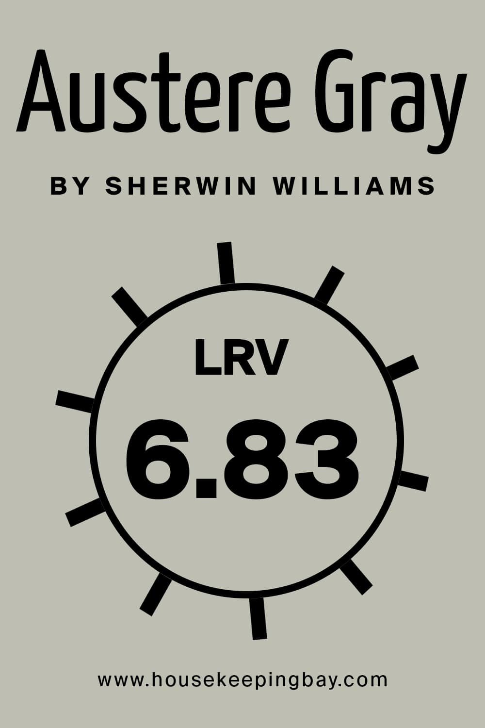 Austere Gray by Sherwin Williams. LRV – 6.83