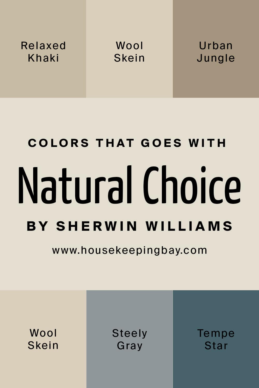 Colors that goes with Natural Choice by Sherwin Williams