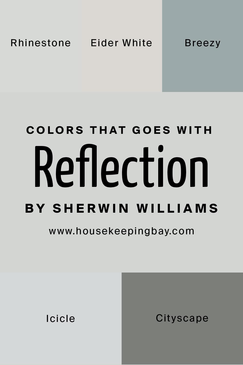 Colors that goes with Reflection by Sherwin Williams