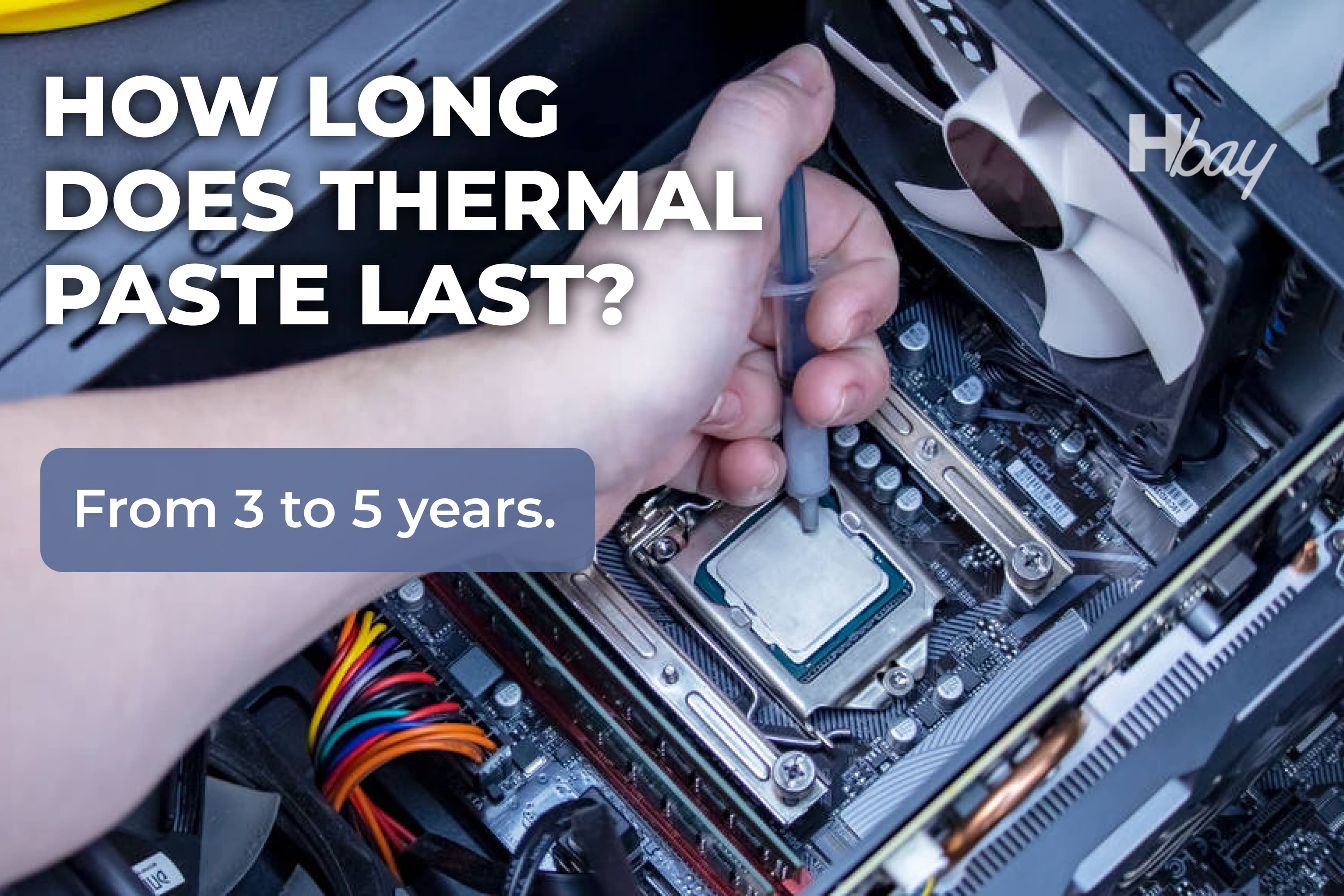 How Long Does Thermal Paste Last And How to Store It