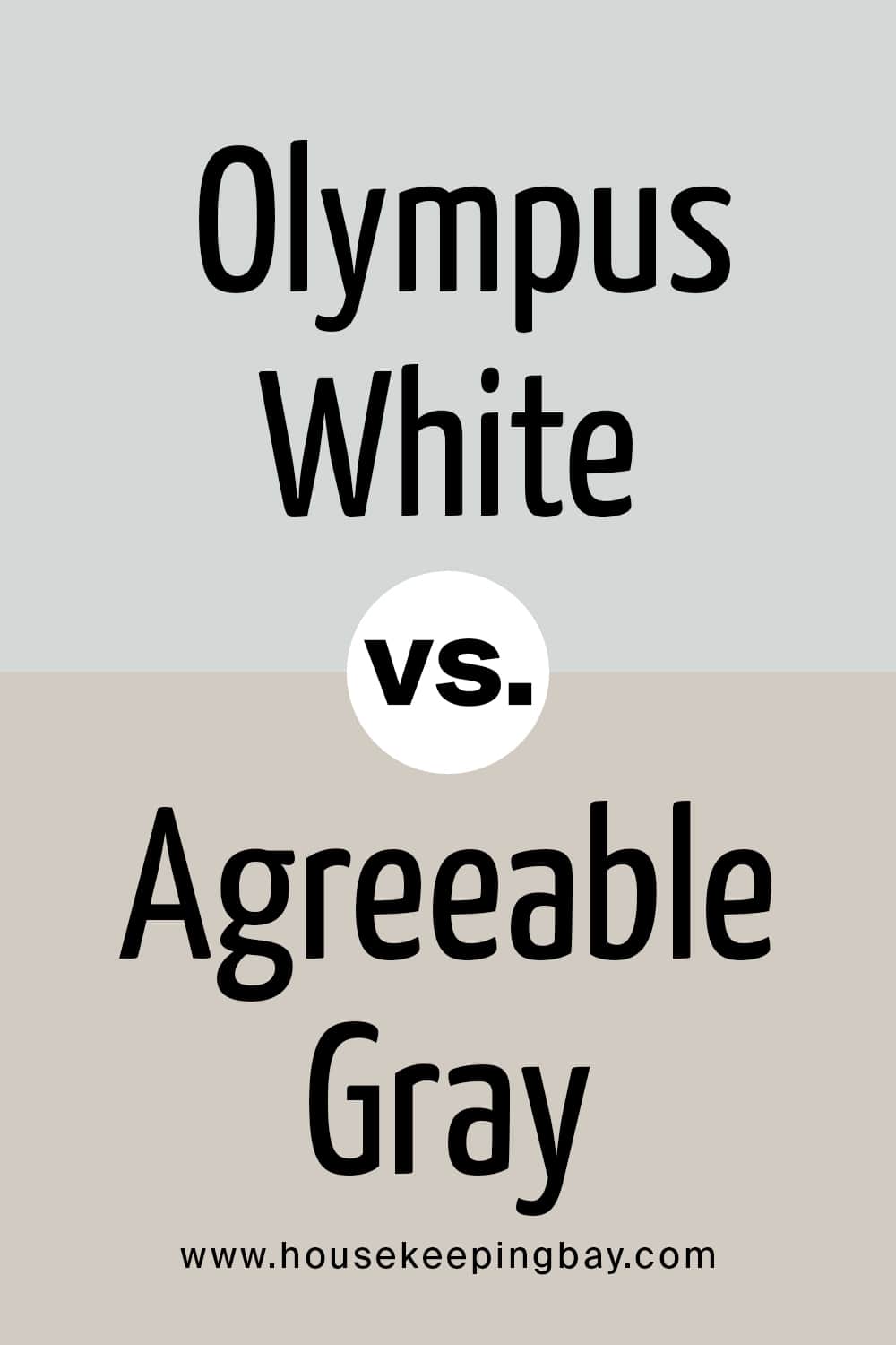 Olympus White VS Agreeable Gray