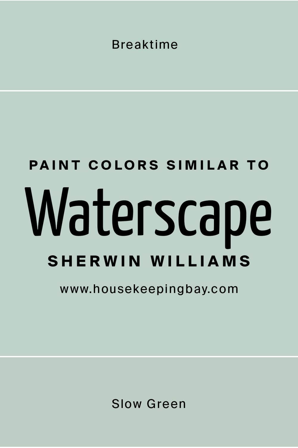 Paint Colors Similar to Waterscape by Sherwin Williams