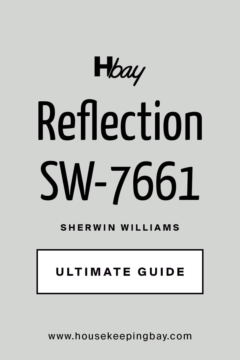 Reflection SW 7661 Paint Color by Sherwin Williams Ultimate Guide