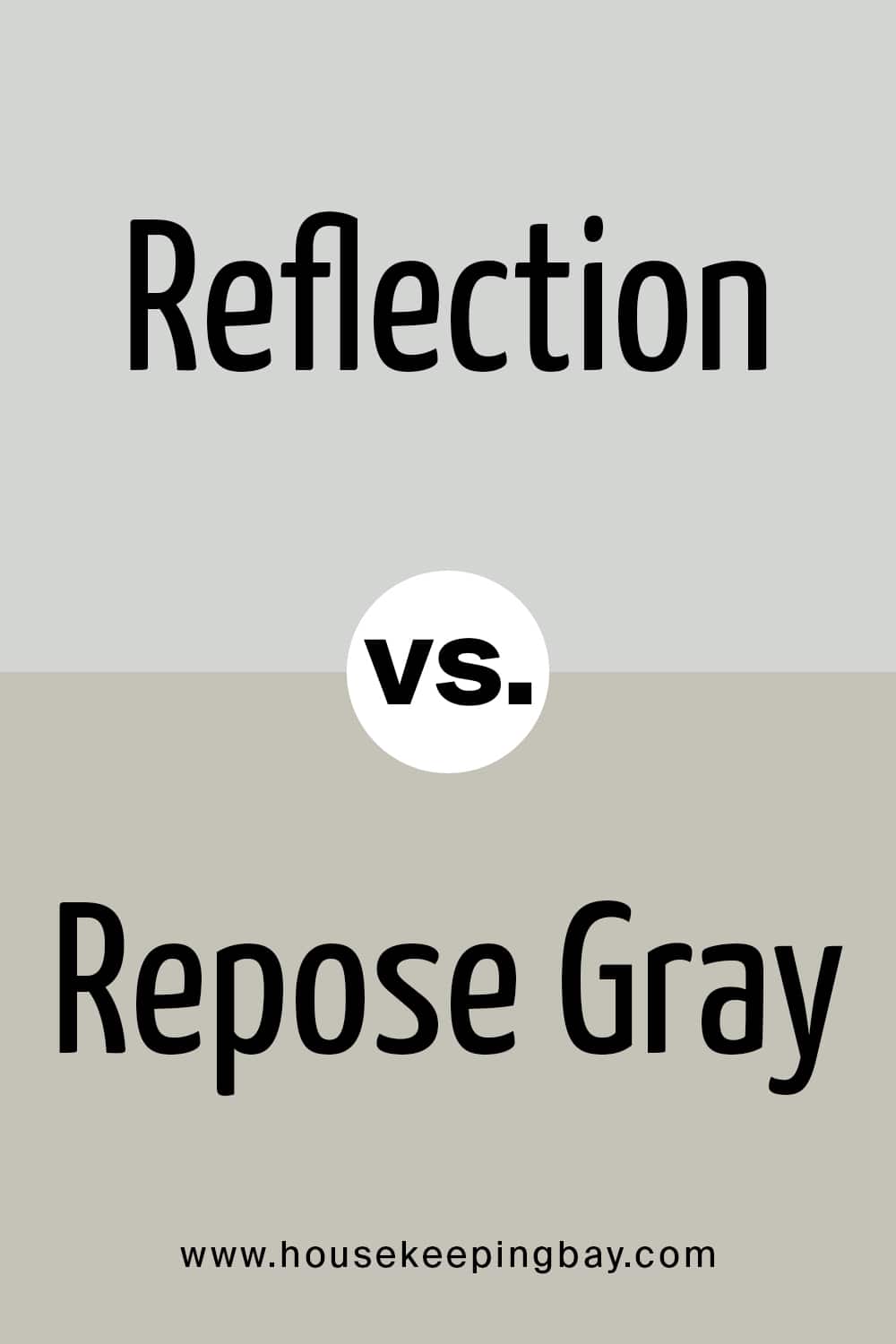 Reflection VS Repose Gray